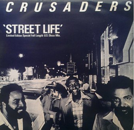 Street Life - Crusaders